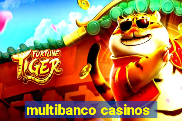 multibanco casinos